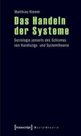 Klemm |  Das Handeln der Systeme | Buch |  Sack Fachmedien