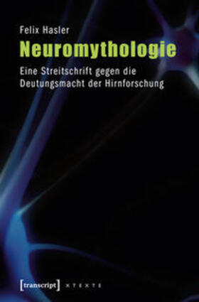 Hasler |  Neuromythologie | Buch |  Sack Fachmedien