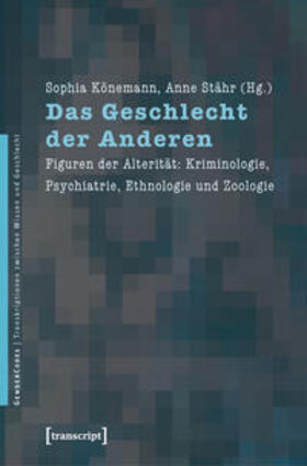 Könemann / Stähr |  Das Geschlecht der Anderen | Buch |  Sack Fachmedien