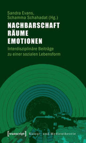 Evans / Schahadat | Nachbarschaft, Räume, Emotionen | Buch | 978-3-8376-1653-8 | sack.de