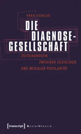 Osrecki |  Die Diagnosegesellschaft | Buch |  Sack Fachmedien