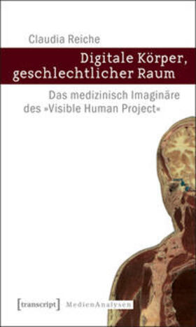 Reiche |  Digitale Körper, geschlechtlicher Raum | Buch |  Sack Fachmedien