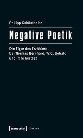 Schönthaler |  Negative Poetik | Buch |  Sack Fachmedien