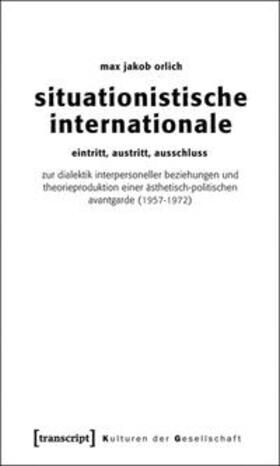 Orlich | Situationistische Internationale | Buch | 978-3-8376-1748-1 | sack.de