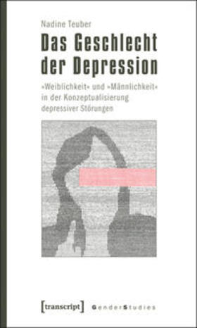 Teuber |  Das Geschlecht der Depression | Buch |  Sack Fachmedien