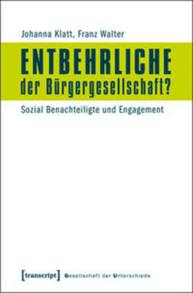 Klatt / Walter |  Entbehrliche der Bürgergesellschaft? | Buch |  Sack Fachmedien