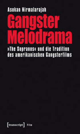 Nirmalarajah |  Gangster Melodrama | Buch |  Sack Fachmedien