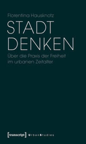 Hausknotz |  Stadt denken | Buch |  Sack Fachmedien