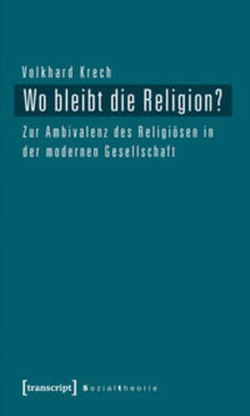 Krech |  Wo bleibt die Religion? | Buch |  Sack Fachmedien