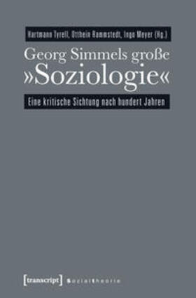 Tyrell / Meyer / Rammstedt (verst.) |  Georg Simmels große »Soziologie« | Buch |  Sack Fachmedien