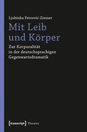 Petrovic-Ziemer |  Mit Leib und Körper | Buch |  Sack Fachmedien