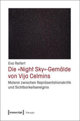 Reifert |  Die »Night Sky«-Gemälde von Vija Celmins | Buch |  Sack Fachmedien