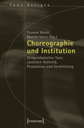 Hardt / Stern |  Choreographie und Institution | Buch |  Sack Fachmedien