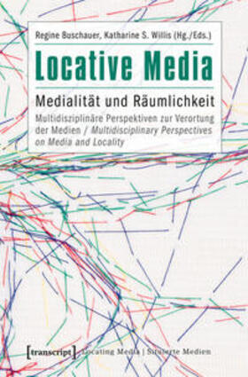 Buschauer / Willis |  Locative Media | Buch |  Sack Fachmedien