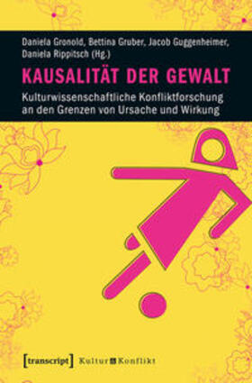Gronold / Gruber / Guggenheimer |  Kausalität der Gewalt | Buch |  Sack Fachmedien