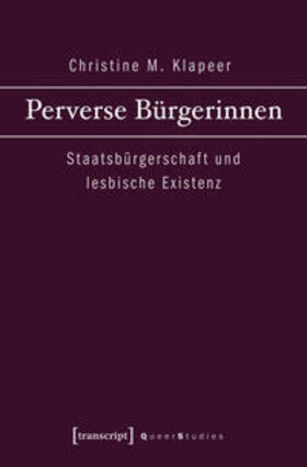 Klapeer |  Perverse Bürgerinnen | Buch |  Sack Fachmedien