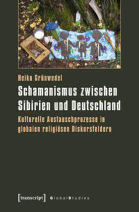 Grünwedel |  Schamanismus zwischen Sibirien und Deutschland | Buch |  Sack Fachmedien