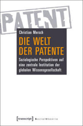 Mersch |  Die Welt der Patente | Buch |  Sack Fachmedien