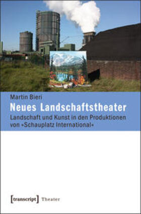 Bieri |  Neues Landschaftstheater | Buch |  Sack Fachmedien