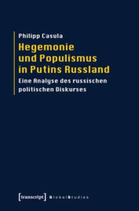 Casula |  Hegemonie und Populismus in Putins Russland | Buch |  Sack Fachmedien