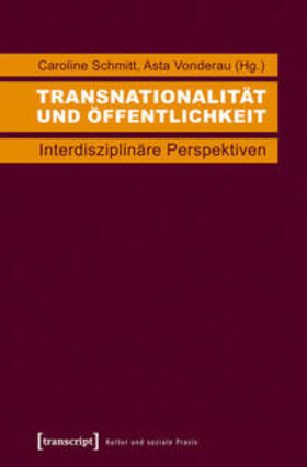 Schmitt / Vonderau |  Transnationalität und Öffentlichkeit | Buch |  Sack Fachmedien
