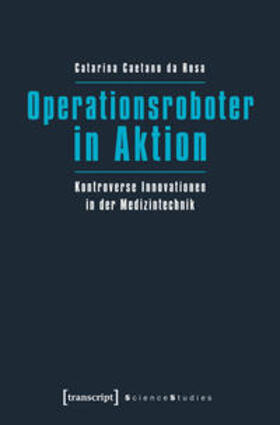 Caetano da Rosa |  Operationsroboter in Aktion | Buch |  Sack Fachmedien