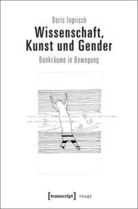 Ingrisch |  Wissenschaft, Kunst und Gender | Buch |  Sack Fachmedien