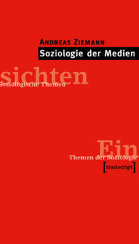 Ziemann |  Soziologie der Medien | Buch |  Sack Fachmedien