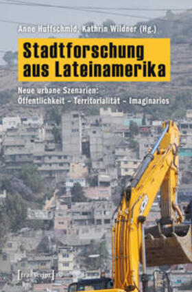 Huffschmid / Wildner |  Stadtforschung aus Lateinamerika | Buch |  Sack Fachmedien