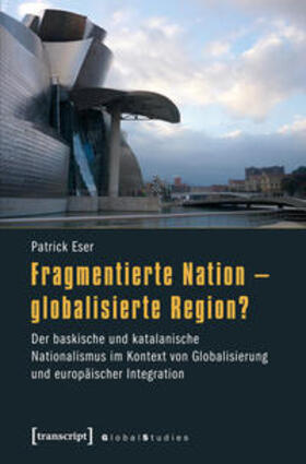 Eser |  Fragmentierte Nation - globalisierte Region? | Buch |  Sack Fachmedien