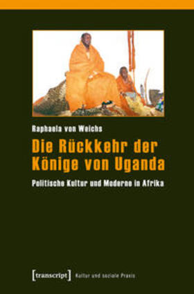 Weichs |  Die Rückkehr der Könige von Uganda | Buch |  Sack Fachmedien