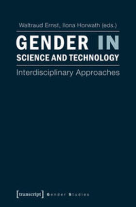 Ernst / Horwath |  Gender in Science and Technology | Buch |  Sack Fachmedien