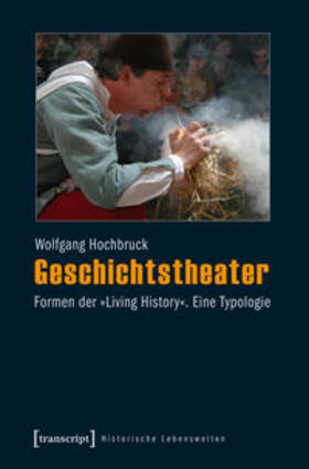 Hochbruck |  Geschichtstheater | Buch |  Sack Fachmedien