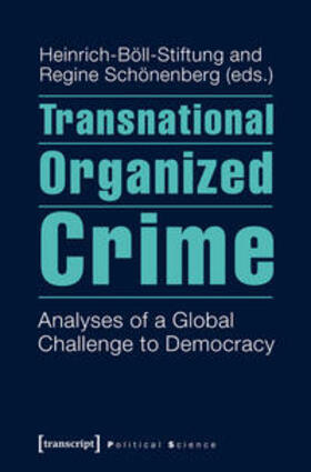 Schönenberg / Heinrich-Böll-Stiftung |  Transnational Organized Crime | Buch |  Sack Fachmedien