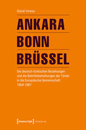 Incesu |  Ankara - Bonn - Brüssel | Buch |  Sack Fachmedien