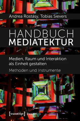 Rostásy / Sievers |  Handbuch Mediatektur | Buch |  Sack Fachmedien