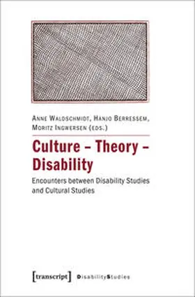 Waldschmidt / Berressem / Ingwersen |  Culture - Theory - Disability | Buch |  Sack Fachmedien