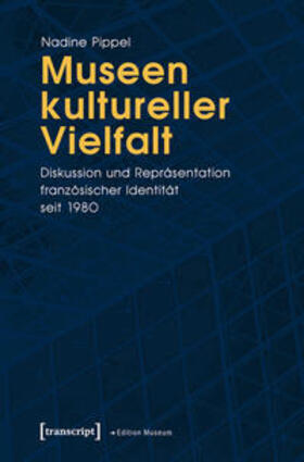 Pippel |  Museen kultureller Vielfalt | Buch |  Sack Fachmedien