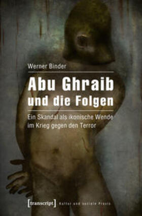 Binder |  Abu Ghraib und die Folgen | Buch |  Sack Fachmedien