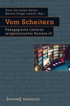 Koller / Rieger-Ladich |  Vom Scheitern | Buch |  Sack Fachmedien