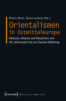 Born / Lemmen |  Orientalismen in Ostmitteleuropa | Buch |  Sack Fachmedien