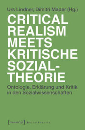 Lindner / Mader |  Critical Realism meets kritische Sozialtheorie | Buch |  Sack Fachmedien