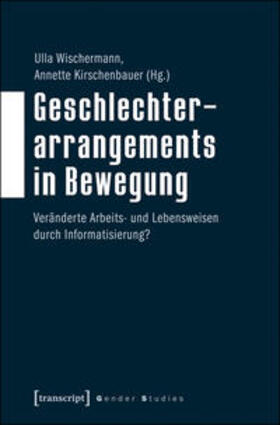 Wischermann / Kirschenbauer |  Geschlechterarrangements in Bewegung | Buch |  Sack Fachmedien