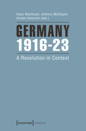 Weinhauer / McElligott / Heinsohn |  Germany 1916-23 | Buch |  Sack Fachmedien