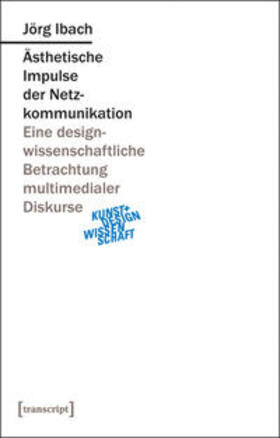 Ibach |  Ästhetische Impulse der Netzkommunikation | Buch |  Sack Fachmedien