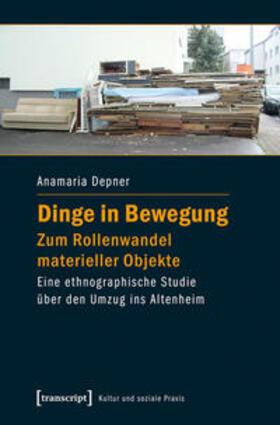 Depner |  Dinge in Bewegung - zum Rollenwandel materieller Objekte | Buch |  Sack Fachmedien