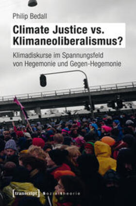 Bedall |  Climate Justice vs. Klimaneoliberalismus? | Buch |  Sack Fachmedien