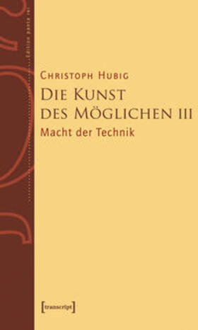 Hubig |  Die Kunst des Möglichen III | Buch |  Sack Fachmedien