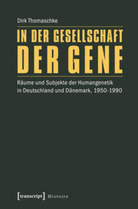 Thomaschke |  In der Gesellschaft der Gene | Buch |  Sack Fachmedien