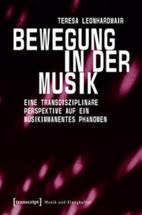 Leonhardmair |  Bewegung in der Musik | Buch |  Sack Fachmedien